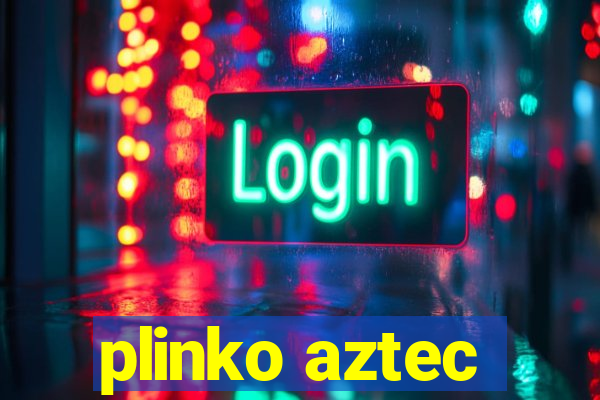 plinko aztec